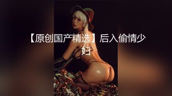 【新片速遞】 萌萌的超可爱的大眼萝莉 难得无套啪啪 最后射了一嘴巴，19岁超白嫩皮肤 真正的蜜桃臀 稍微有点肉感，顶级尤物小仙女[1.01G/MP4/02:56:53]