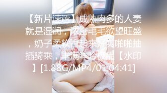 极品轻熟女，奶子浑圆，颜值绝佳，韵味十足，吃鸡技术超棒，无套狂艹，还很害羞，叫声诱人!