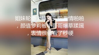 2对年轻小情侣相约酒店4P激战，你的女友也是我的女友