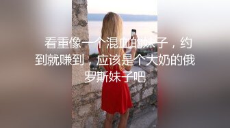 《震撼福利超强乱伦》哥哥与嫂嫂感情不和大神弟弟花言巧语一来二去把嫂嫂拿下上环的嫂嫂不怕怀孕无套内射好TM爽