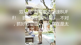 【有码】与漂亮活好的女朋友啪啪真是一种享受