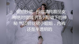 合租房偷拍美女卫生间洗B手法太妖娆洗的黑B阵阵骚味扑鼻