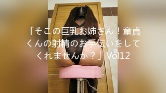 【新片速遞】 骚货妻子被单男各种姿势爆艹最后射嘴里