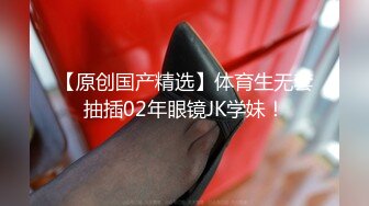   邻家模特高挑妹妹，被纹身大哥无套操逼，女上位下下到底，后入猛烈打桩舒服，精液射一嘴