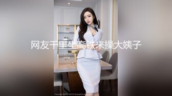 偷拍大神商场四处游荡尾随偷拍美女裙底风光??CD白裙颜值女神透明性感的内裤前后漏毛,穴缝也看到了4K高清版