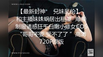 3/10最新 草了骚逼草菊花好刺激给表姐干的浪叫呻吟表情好骚VIP1196