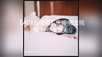 [2DF2]扶贫站街女探花胖表弟伟哥路边按摩店找了个网红脸蛋样子很骚的女技师洗浴吹箫啪啪一条龙服务 [BT种子]